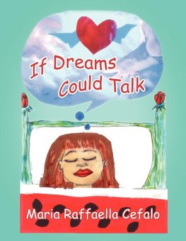 If Dreams Could Talk