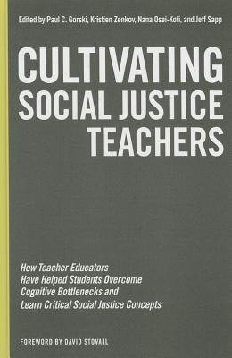 Cultivating Social Justice Teachers