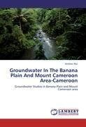Groundwater In The Banana Plain And Mount Cameroon Area-Cameroon