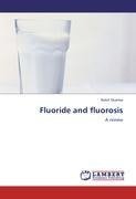 Fluoride and fluorosis