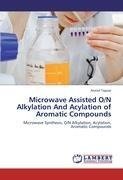 Microwave Assisted O/N Alkylation And Acylation of Aromatic Compounds