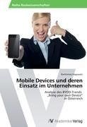 Mobile Devices und deren Einsatz im Unternehmen