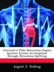 Alternative Pulse Detonation Engine Ignition System Investigation Through Detonation Splitting