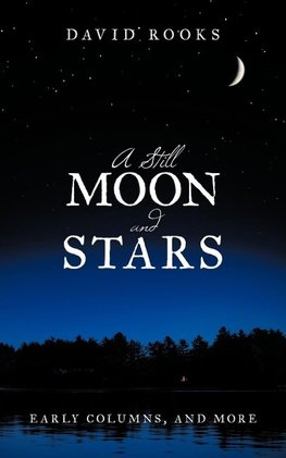 A Still Moon and Stars