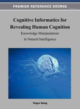 Cognitive Informatics for Revealing Human Cognition