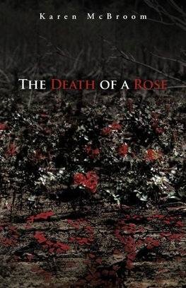The Death of a Rose
