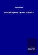 Achtzehn Jahre Farmer in Afrika