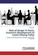 Role of Ginger in Socio-Economic Development of Lower Dibang Valley
