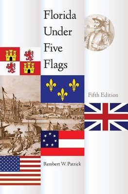Florida Under Five Flags, Fifth Edition