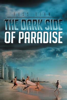 The Dark Side of Paradise
