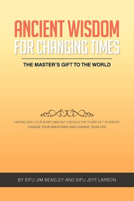 Ancient Wisdom for Changing Times