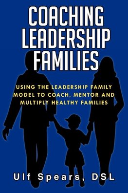COACHING LEADERSHIP FAMILIES