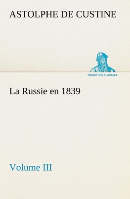 La Russie en 1839, Volume III