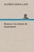 Brancas; Les amours de Quaterquem