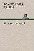 Un tuteur embarrassé