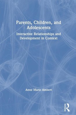 Parents, Children, and Adolescents