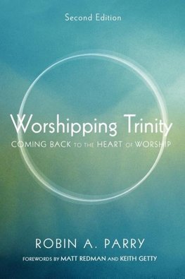 Worshipping Trinity, Second Edition