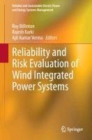 Reliability and Risk Evaluation of Wind Integrated Power Systems