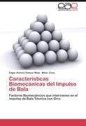 Características Biomecánicas del Impulso de Bala