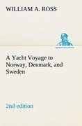 A Yacht Voyage to Norway, Denmark, and Sweden 2nd edition