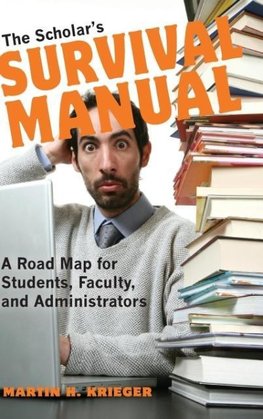 The Scholar's Survival Manual