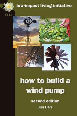 How to Build a Wind Pump; Second Edition