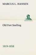 Old Fort Snelling 1819-1858