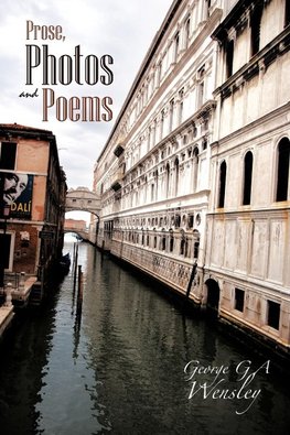 Prose, Photos and Poems
