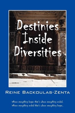 Destinies Inside Diversities