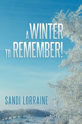 A Winter to Remember!
