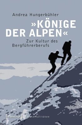'Könige der Alpen'