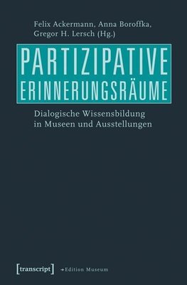 Partizipative Erinnerungsräume