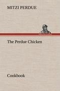 The Perdue Chicken Cookbook