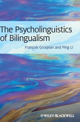 Psycholinguistics of Bilingualism