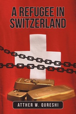 A Refugee in Switzerland