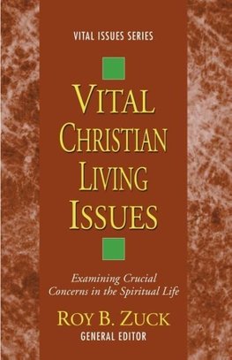 Vital Christian Living Issues