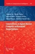 Innovations in Agent-Based Complex Automated Negotiations
