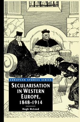 Secularisation in Western Europe, 1848-1914