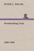 Woodworking Tools 1600-1900