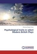 Psychological traits in select Modern British Plays