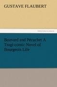 Bouvard and Pécuchet A Tragi-comic Novel of Bourgeois Life