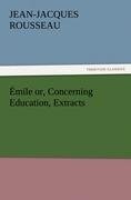 Émile or, Concerning Education, Extracts