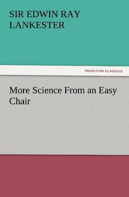 More Science From an Easy Chair