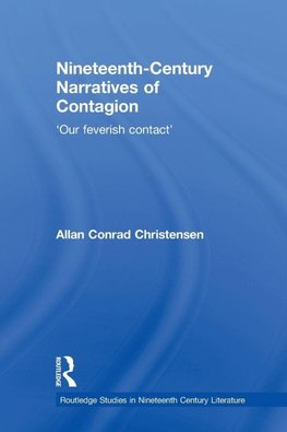 Nineteenth-Century Narratives of Contagion