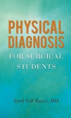 Physical Diagnosis for Surgical Students