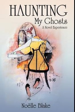Haunting My Ghosts