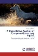 A Quantitative Analysis of European Quaternary Equids