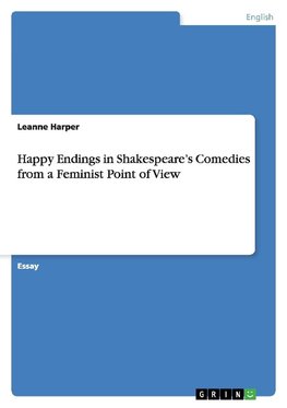 Happy Endings in Shakespeare's Comedies from a Feminist Point of View