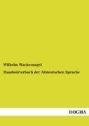 Handwörterbuch der Altdeutschen Sprache