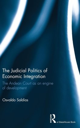 The Judicial Politics of Economic Integration